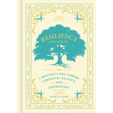 Libro: Resiliency Journal: 5 Minutes A Day Toward Strength,