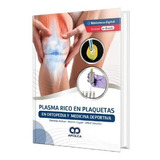 Plasma Rico En Plaquetas En Ortopedia Y Medicina Deportiva