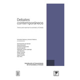 Debates Contemporaneos - Textos Para Repensar La Sociedad Y El Estado, De Pedrosa, Fernando. Editorial Eudeba, Tapa Tapa Blanda En Español, 2023