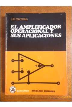 Livro El Amplificador Operacional Y Sus Aplicaiones - J. C. Marchais [1971]