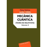 3. Mecanica Cuantica  Teoria No Relativista