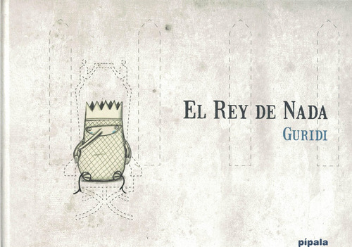 El Rey De Nada - Guridi - Pipala