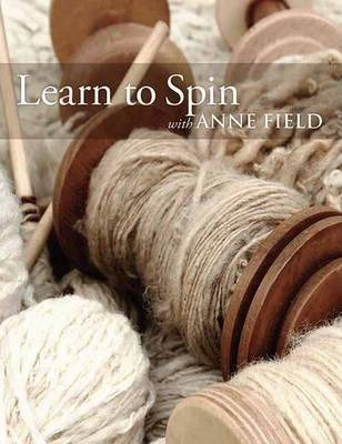 Libro Learn To Spin With Anne Field : Spinning Basics - A...