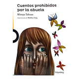 Cuentos Prohibidos De La Abuela ( Libro Original )
