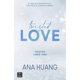 Twisted Love - Ana Huang