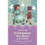 Libro El Cascanueces Cuentos Infantiles Libro Para Niños