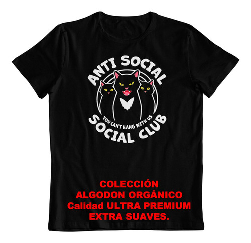 Polera - Dtf - Algodon Organico - Anti Social Club Gatos