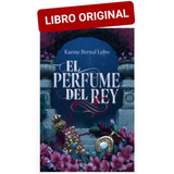 El Perfume Del Rey ( Libro Nuevo Y Original )