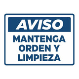 Cartel Aviso Mantenga Orden Y Limpieza 15x20 1mm