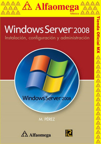 Libro Ao Windows Server 2008 - Instalación, Configur Y Adm