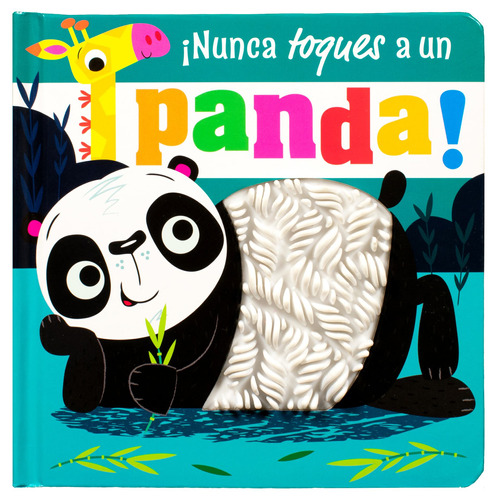 ¡nunca Toques A Un Panda!: Cuento Con Textura ¡nunca Toques A Un Panda!, De Varios Autores. Editorial Silver Dolphin (en Español), Tapa Dura En Español, 2022