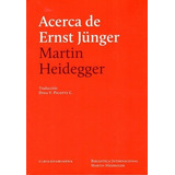 Acerca De Ernest Junger, De Martin Heidegger. Editorial El Hilo De Ariadna, Tapa Blanda, Edición 2014 En Español