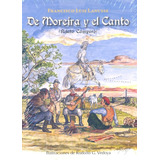 De Moreira Y El Canto: Relato Campero, De Lanusse, Vedoya. Serie N/a, Vol. Volumen Unico. Editorial Ediciones Del Autor, Tapa Blanda, Edición 1 En Español, 2009