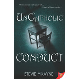 Libro Uncatholic Conduct - Mikayne, Stevie