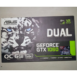 Placa De Vídeo Asus Geforce Gtx 1060 Dual Oc, 6gb C/defeito 