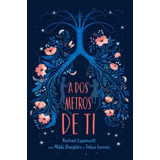 A Dos Metros De Ti - Lippincott, Rachael