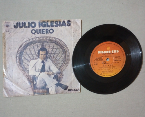 Julio Iglesias Quiero/ Déjala (simple) Disco