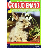 El Conejo Enano.  Nuevo Libro Del - Michael Mettler