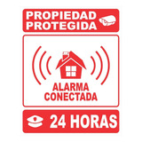 Cartel Propiedad Protegida Alarma Conectada 24 Horas 30x40