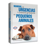 Manual De Urgencias Y Cuidados Intensivos En Pequeños Animal