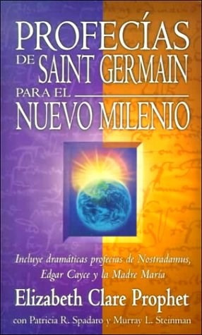Profecias De Saint Germain Para El Nuevo Milenio - Prophet