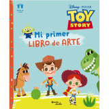 Toy Story, Mi Primer Libro De Arte ( Nuevo Y Original ) 