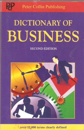 Dictionary Of Business, P. H. Collin