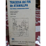 Tragedia Del Fin De Atawallpa Bilingue