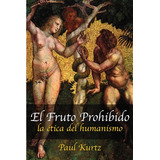 Libro El Fruto Prohibido - Kurtz, Paul