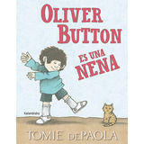 Oliver Button Es Una Nena, De Depaola, Tomie. Editorial Kalandraka, Tapa Dura En Español