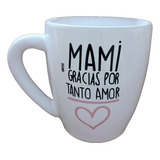 Taza Cónica Regalo Dia De La Madre Con Dedicatoria