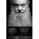 La Guía Friedman Archives Para La Sony A7 Iv / Gary L. Fried