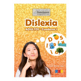 Dislexia 1 Adultos. Estimulación De Las Funciones Cognitivas