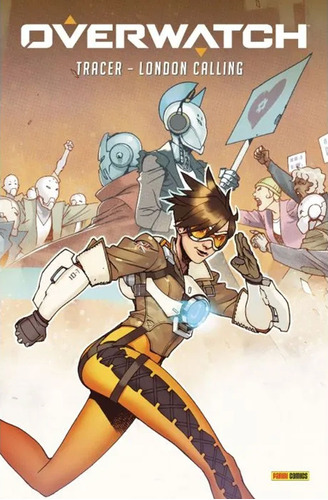 Overwatch Tracer - London Calling Panini España - Tapa Dura