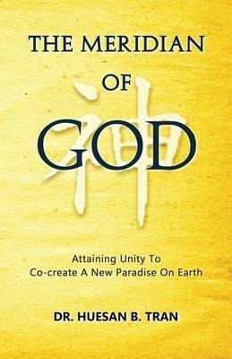 The Meridian Of God - Attaining Unity To Co-create A New ...