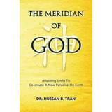 The Meridian Of God - Attaining Unity To Co-create A New ...