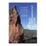 Guitarras De Cerro Colorado - Medina Mariano - Libro Ecoval