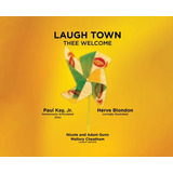 Libro Laugh Town: Thee Welcome - Kay, Paul, Jr.