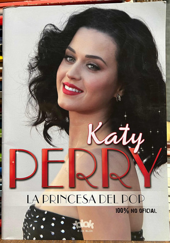 Katy Perry La Princesa Del Pop