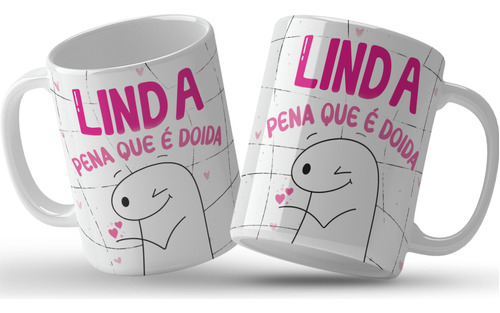 Caneca Frases Divertidas Flork Linda, Pena Que É Doida