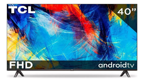 Tcl. Pantalla Led 40in. Android Fhd. 