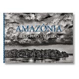 Libro Sebastião Salgado. Amazônia