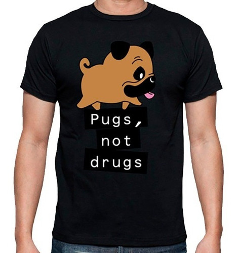 Playera Camiseta Pugs No Drogas Cachorro Unisex  + Regalo