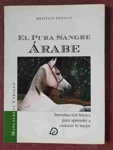 Fenaux El Pura Sangre Árabe