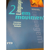 Linguagem Em Movimento 2 Editora Ftd Literatura Gramática