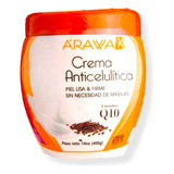 Crema Anticelulitis Arawak - g a $58