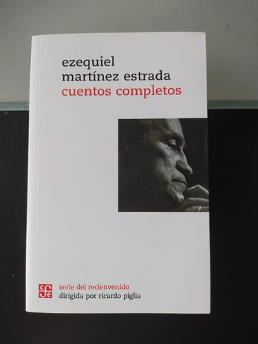 Cuentos Completos - Ezequiel Martínez Estrada