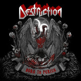 Destruction- Born To Perish (cd Nuevo Importado)