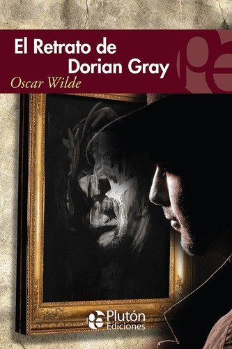 El Retrato De Dorian Gray - Oscar Wilde - Plutón