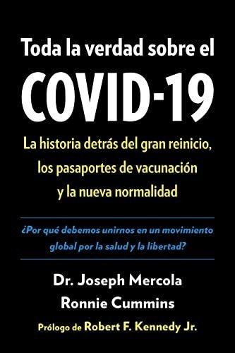 Libro : Toda La Verdad Sobre El Covid-19 La Historia Detras